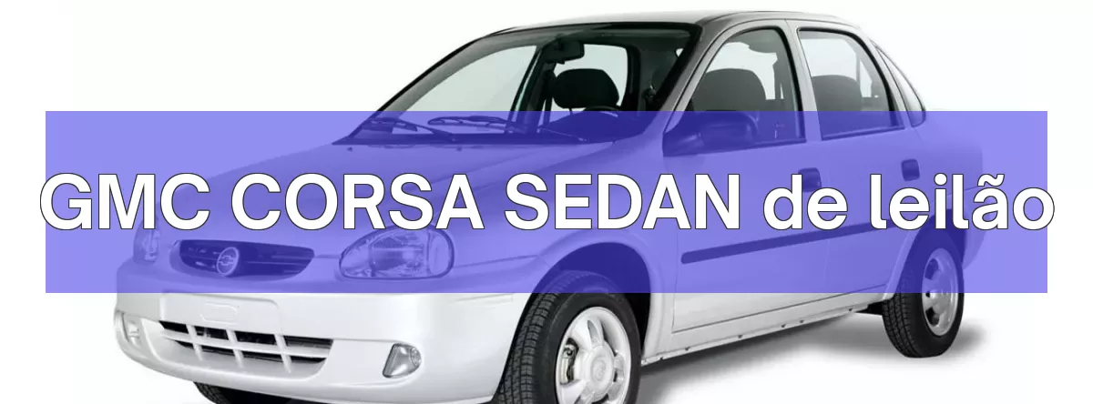 GMC CORSA SEDAN em leilão