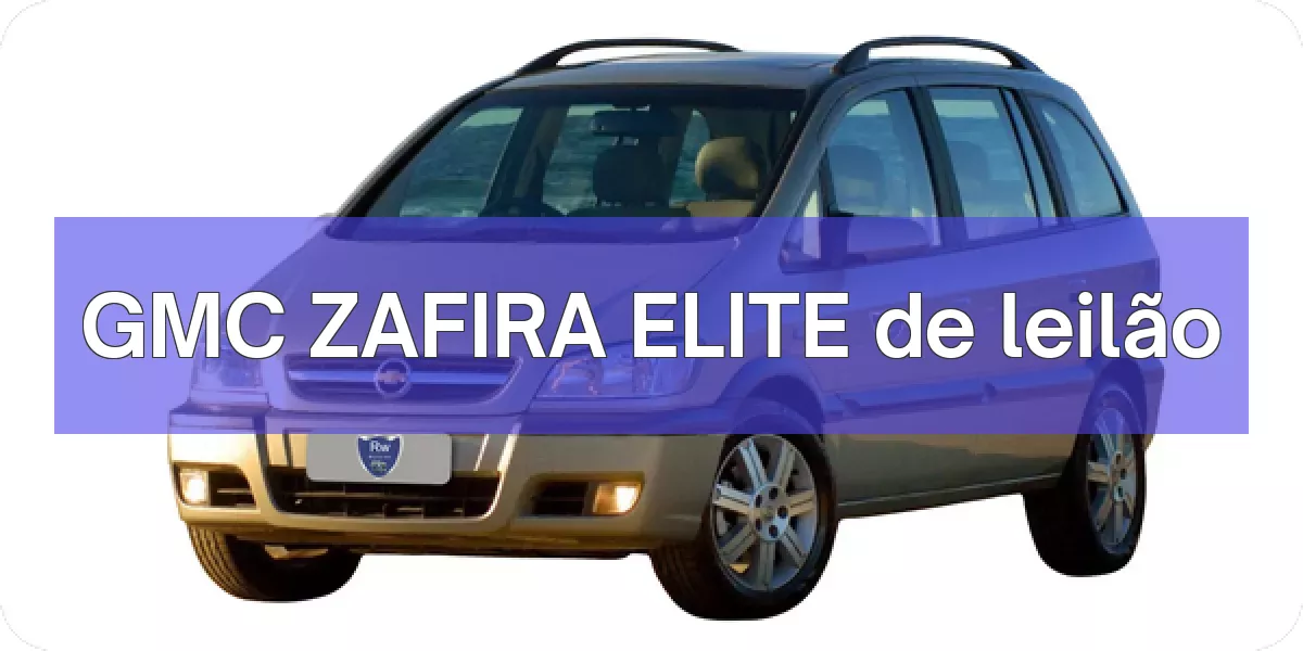 GMC ZAFIRA ELITE em leilão