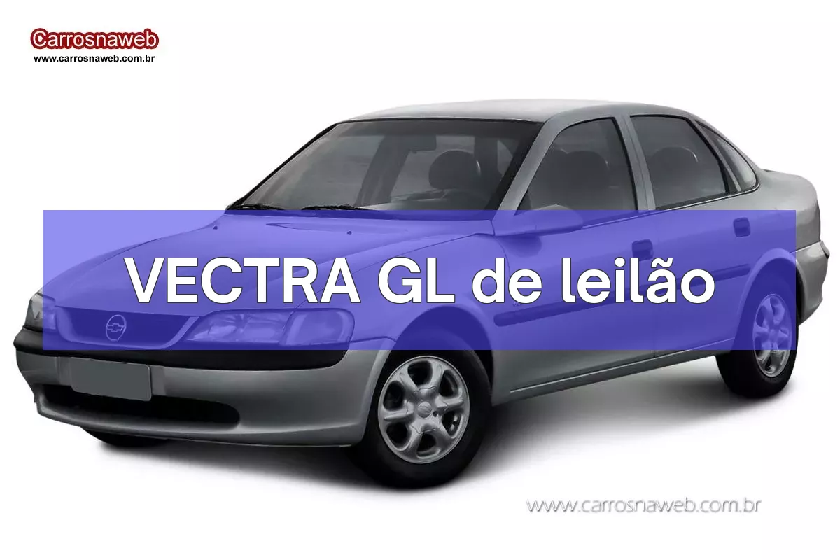 VECTRA GL em leilão