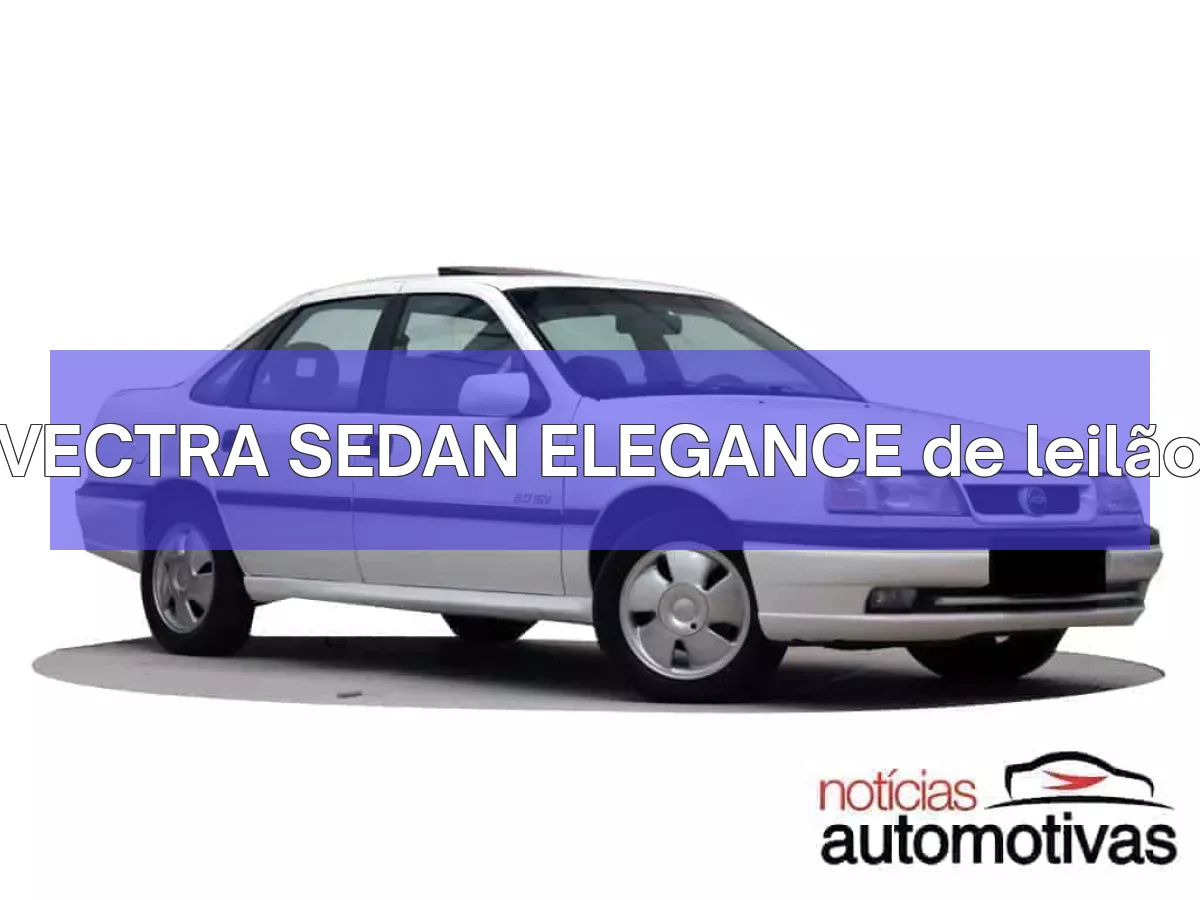 VECTRA SEDAN ELEGANCE em leilão