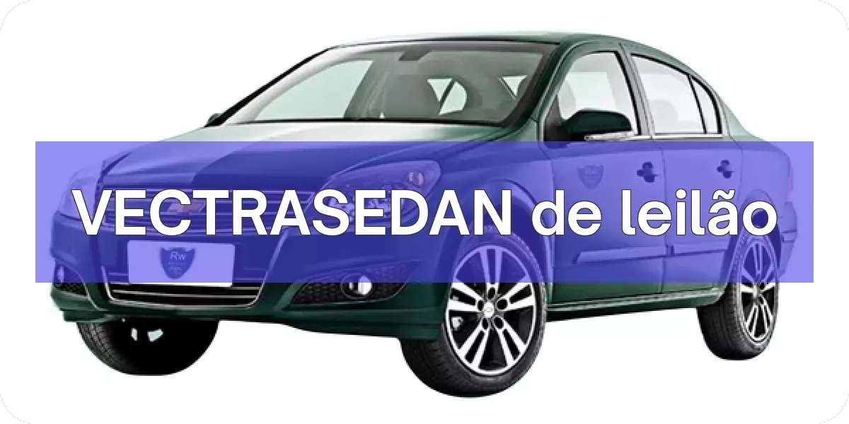 VECTRASEDAN em leilão
