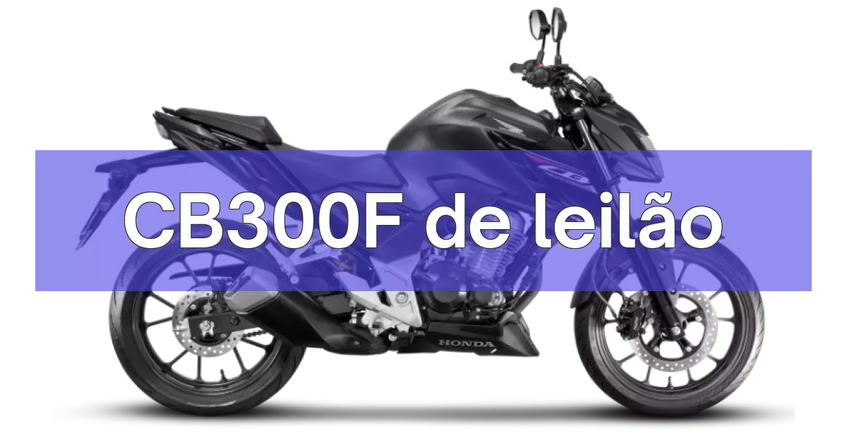 CB300F em leilão