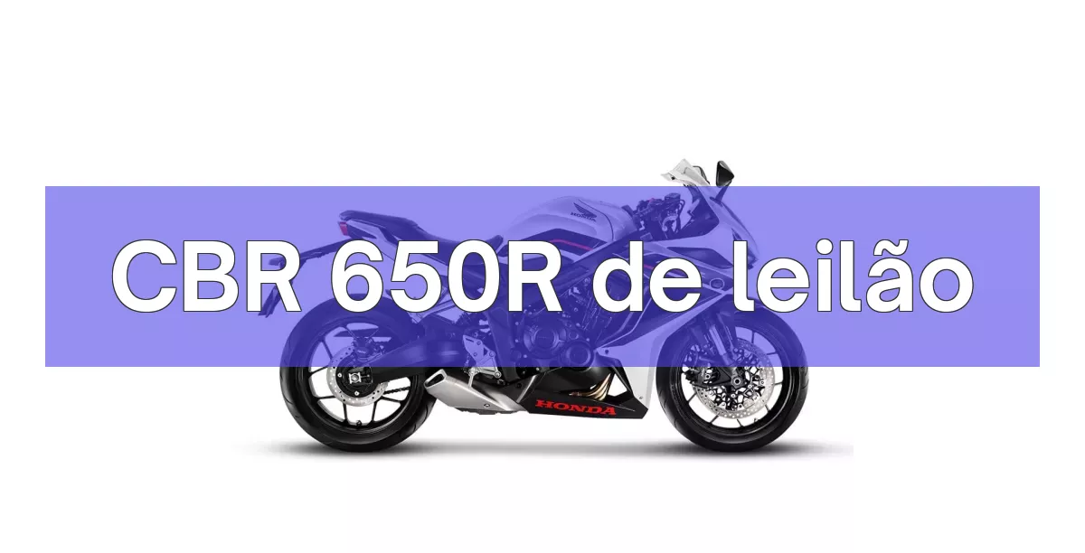CBR 650R em leilão