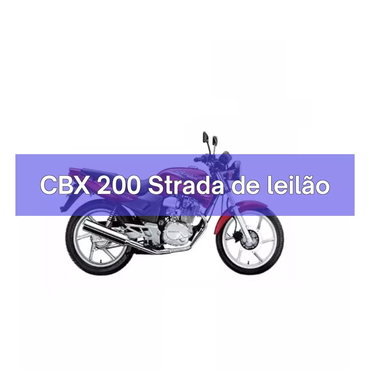 CBX 200 Strada em leilão