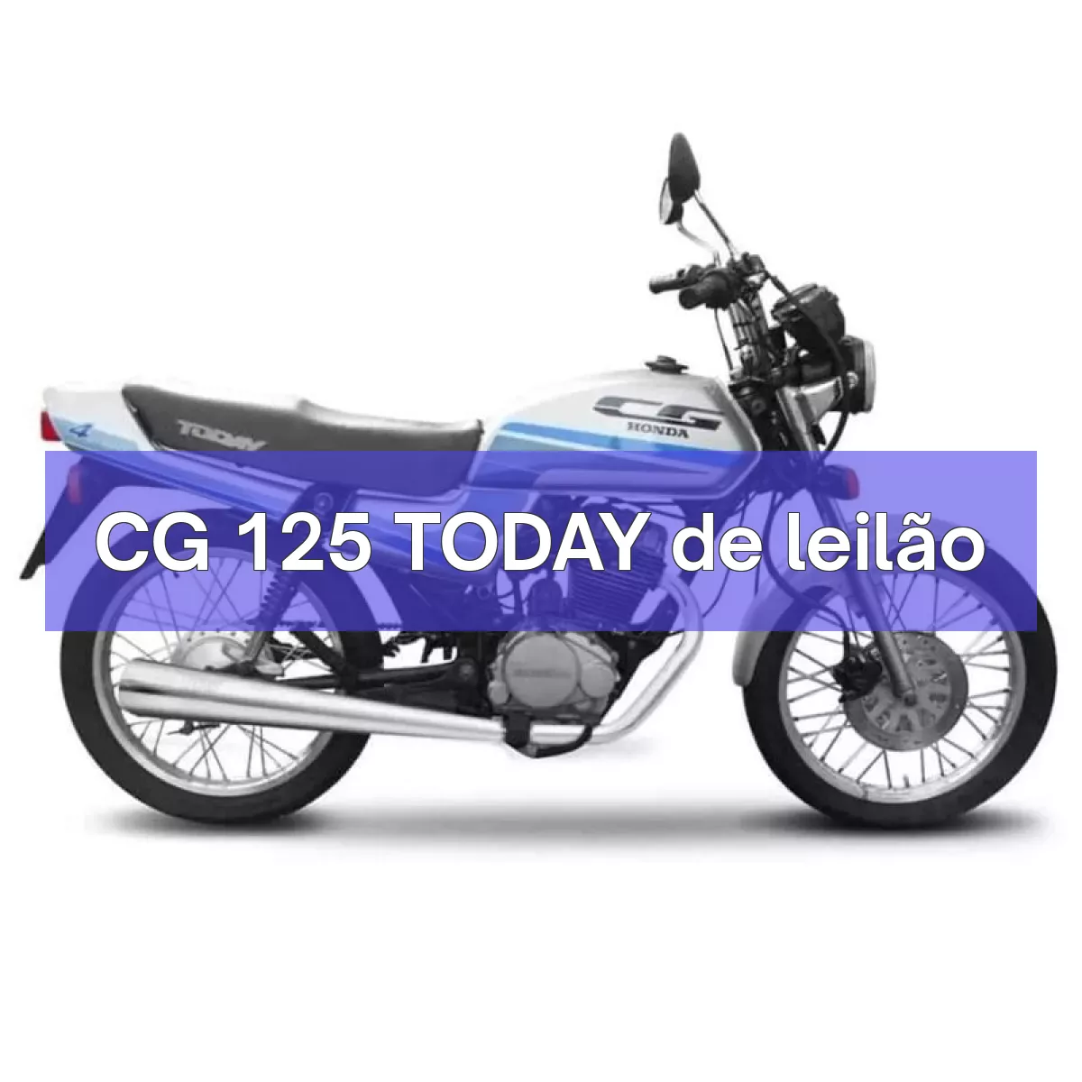 CG 125 TODAY em leilão