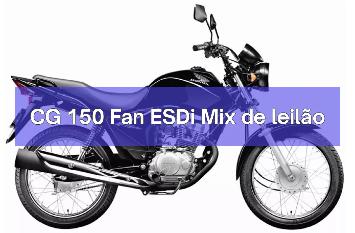 CG 150 Fan ESDi Mix em leilão