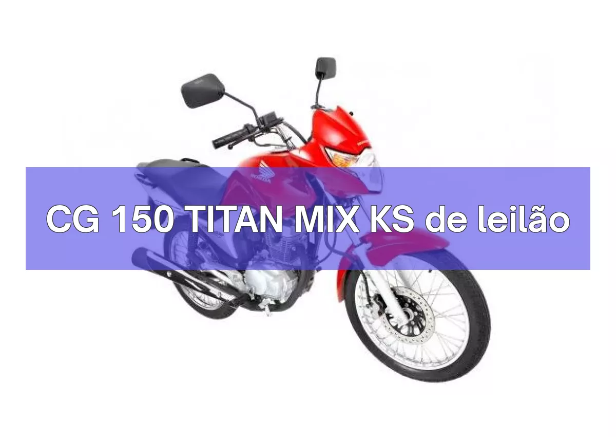 CG 150 TITAN MIX KS em leilão
