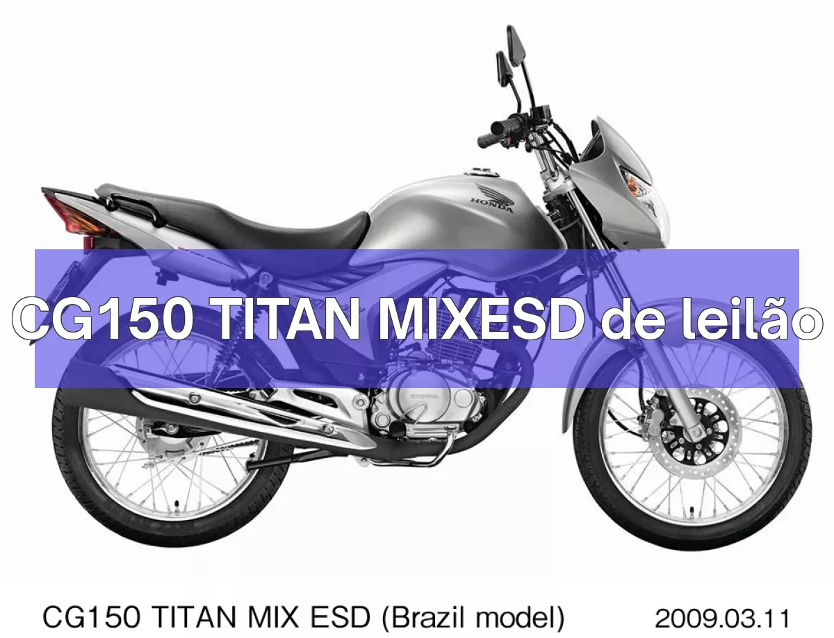 CG150 TITAN MIXESD em leilão