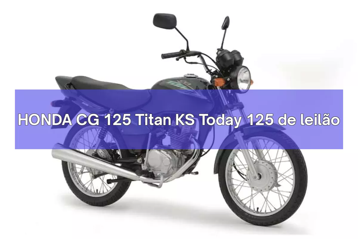 HONDA CG 125 Titan KS Today 125 em leilão