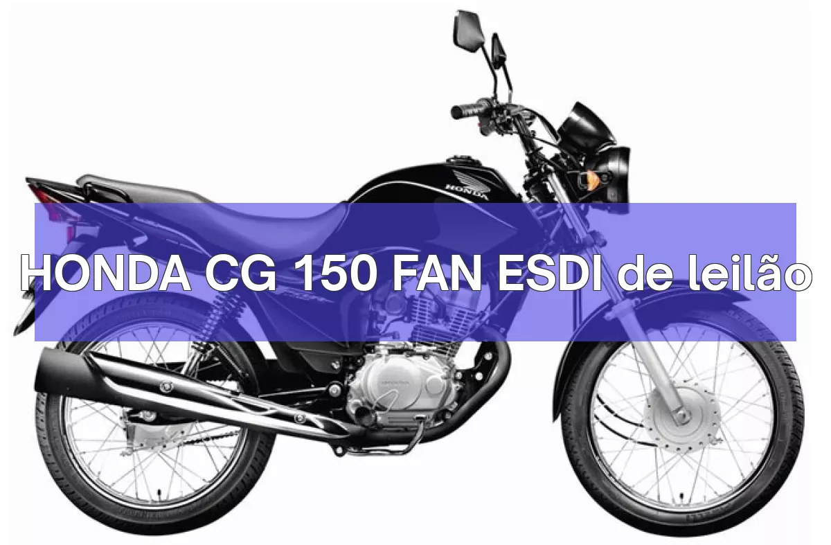 HONDA CG 150 FAN ESDI em leilão