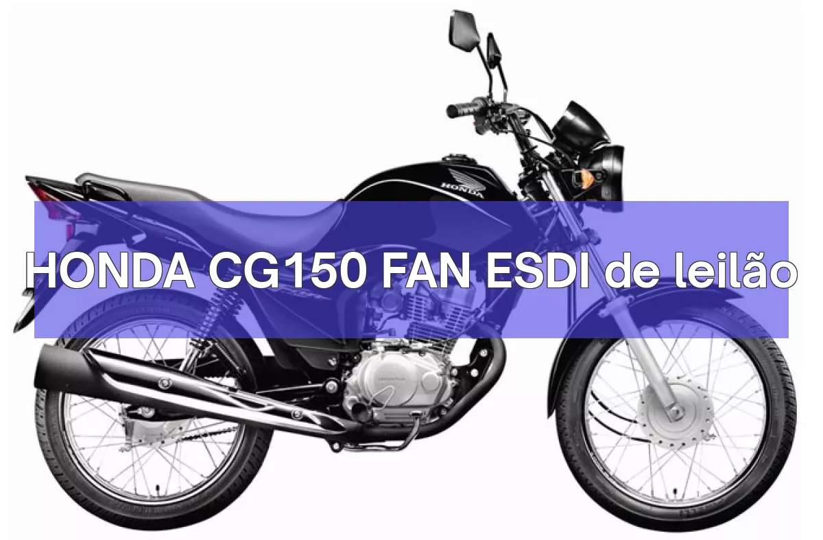 HONDA CG150 FAN ESDI em leilão