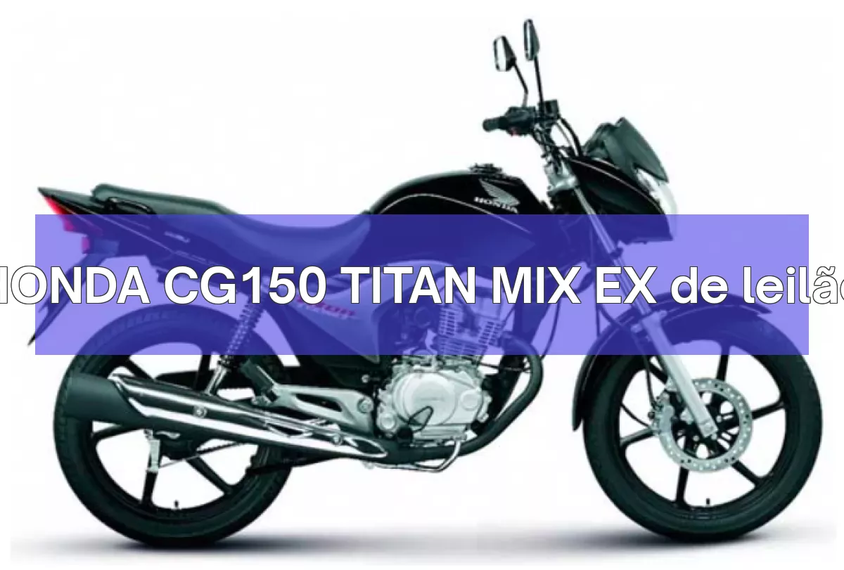 HONDA CG150 TITAN MIX EX em leilão