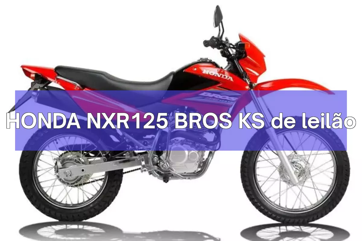 HONDA NXR125 BROS KS em leilão