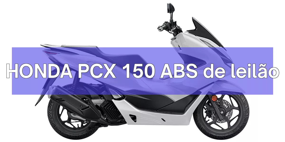 HONDA PCX 150 ABS em leilão