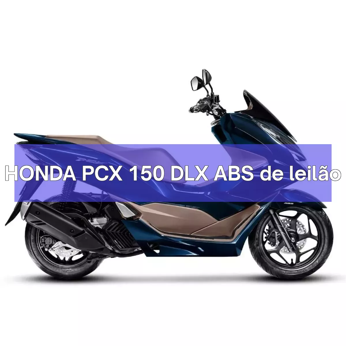 HONDA PCX 150 DLX ABS em leilão