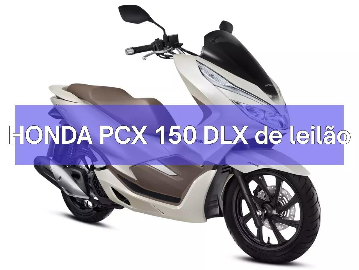 HONDA PCX 150 DLX em leilão