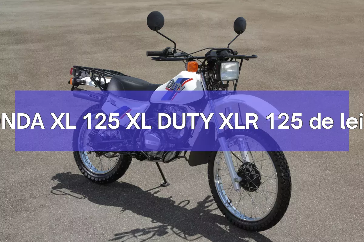 HONDA XL 125 XL DUTY XLR 125 em leilão
