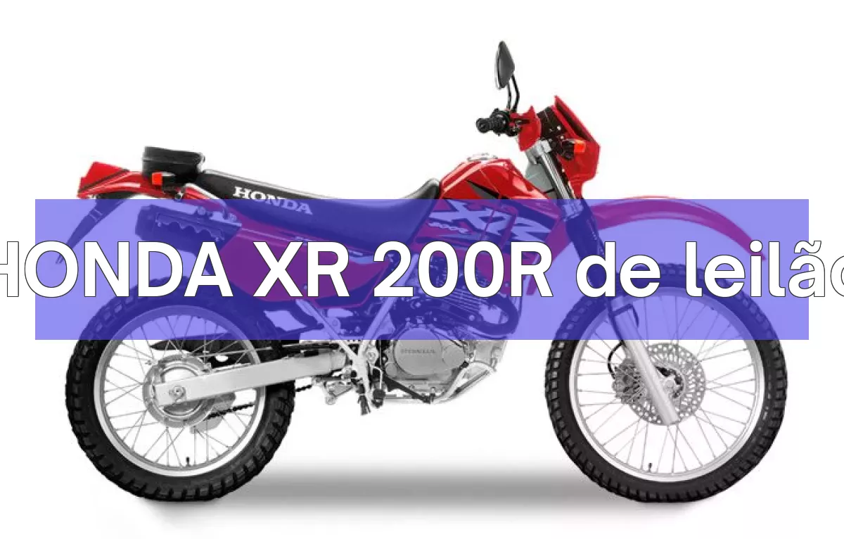 HONDA XR 200R em leilão