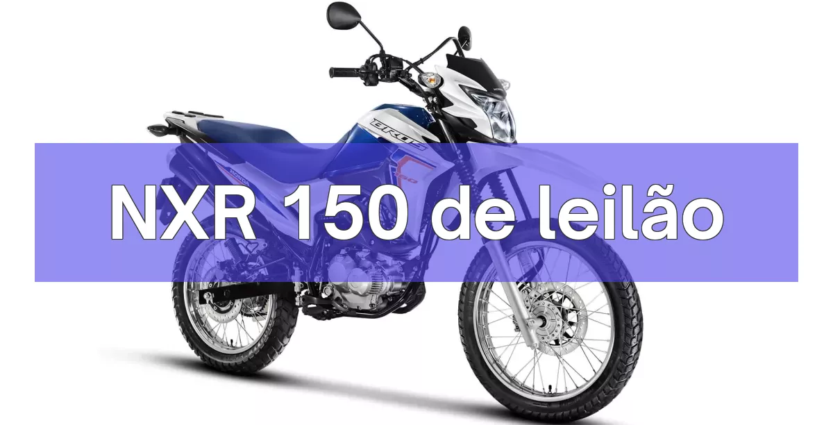 NXR 150 em leilão