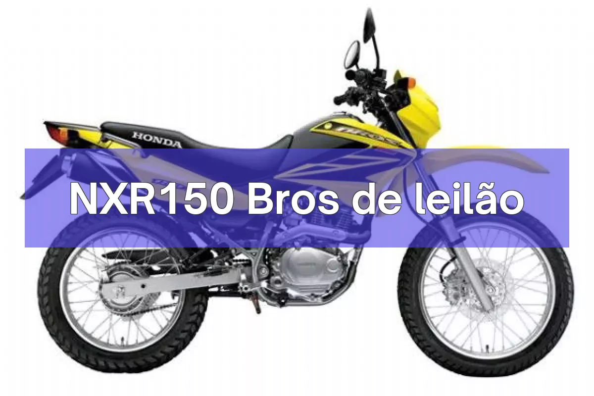 NXR150 Bros em leilão
