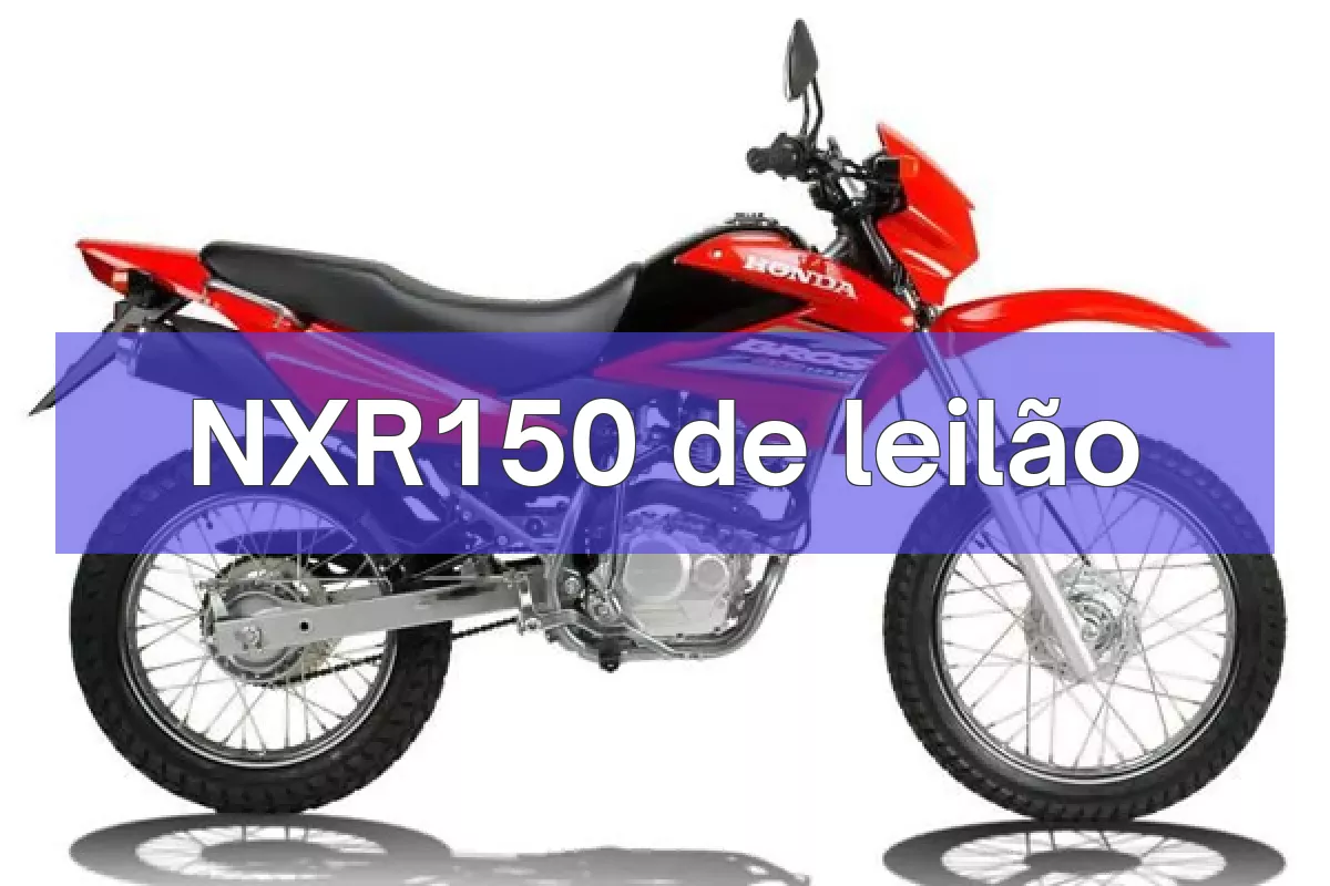 NXR150 em leilão