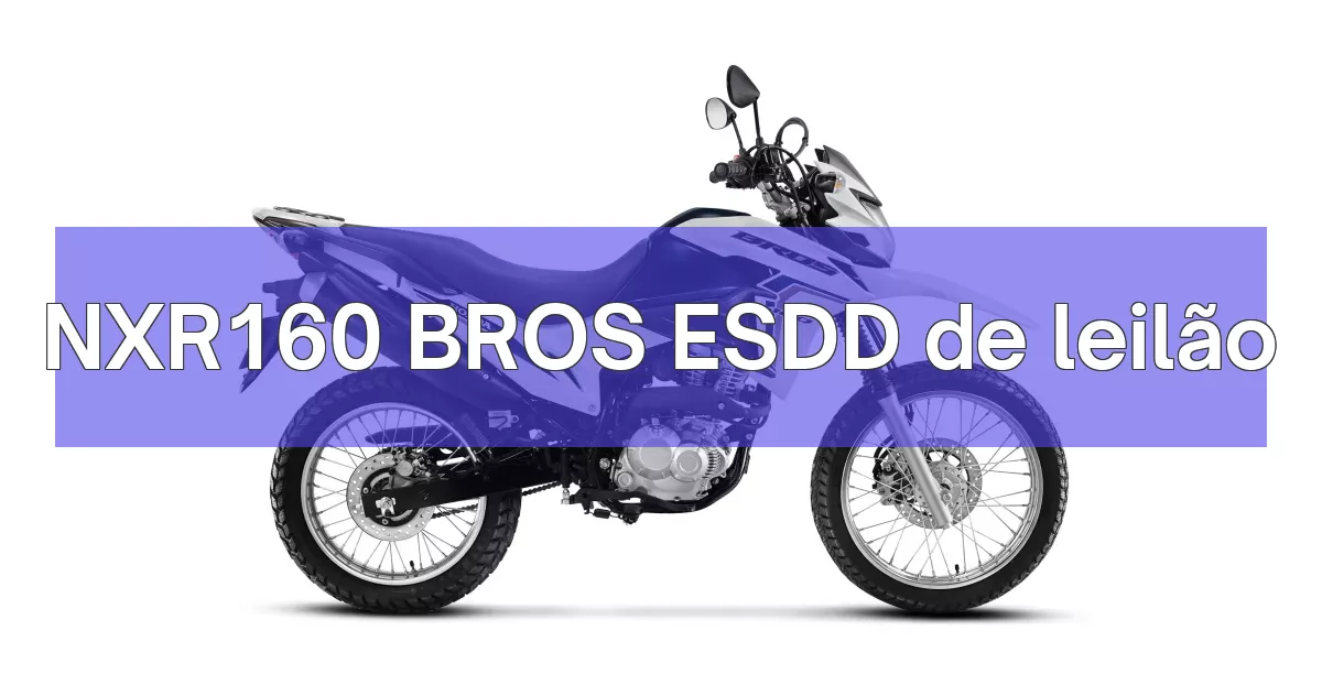 NXR160 BROS ESDD em leilão