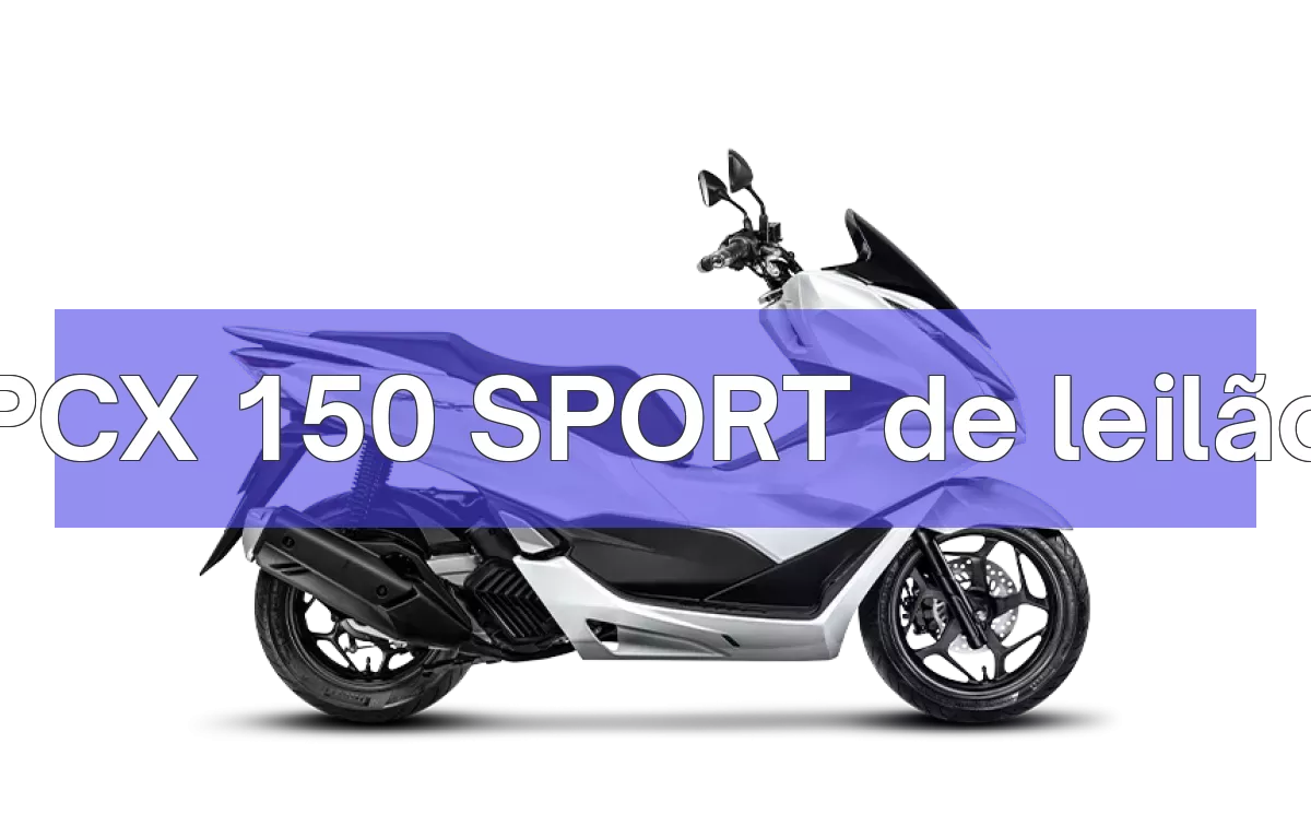 PCX 150 SPORT em leilão