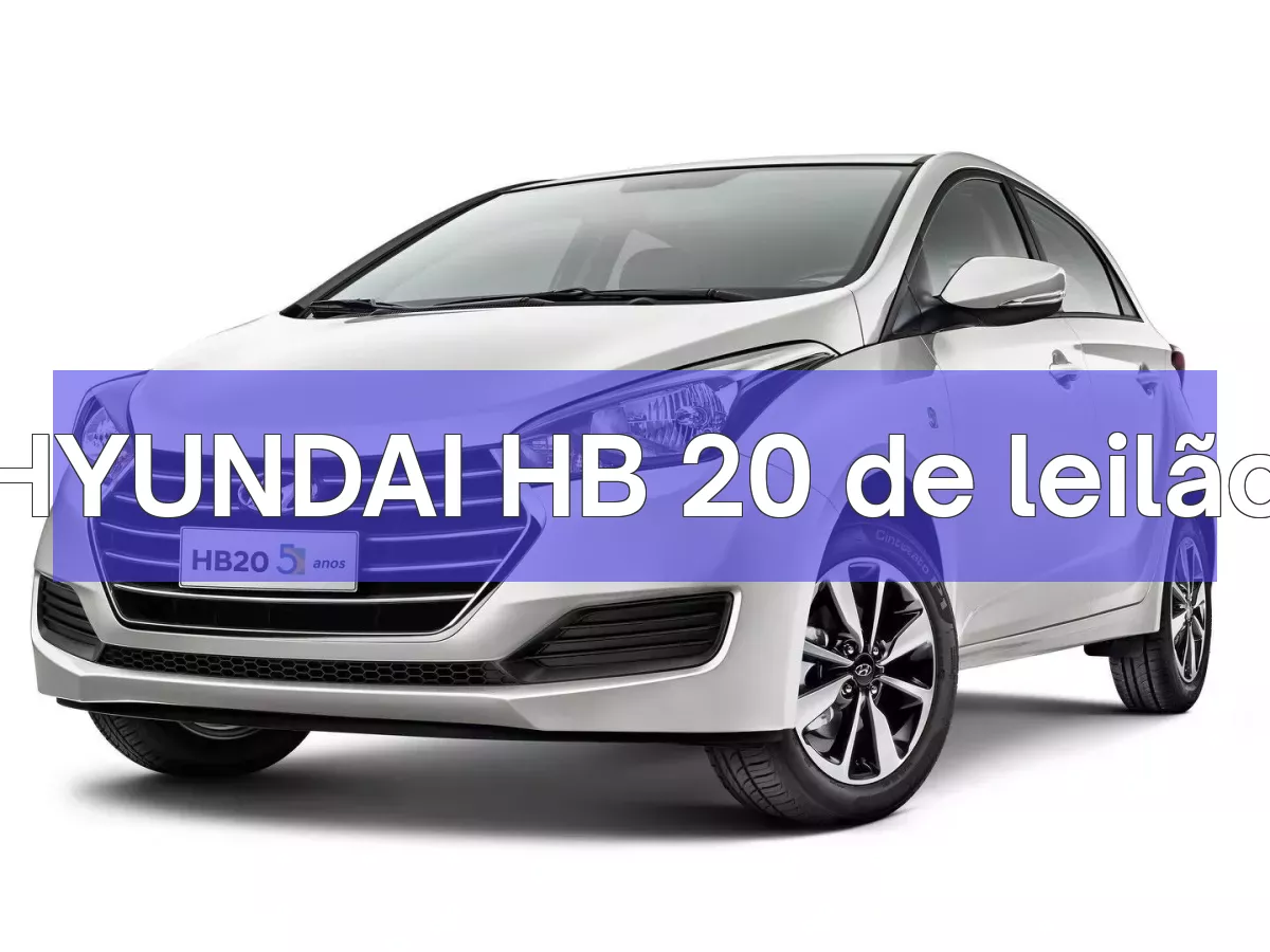 HYUNDAI HB 20 em leilão