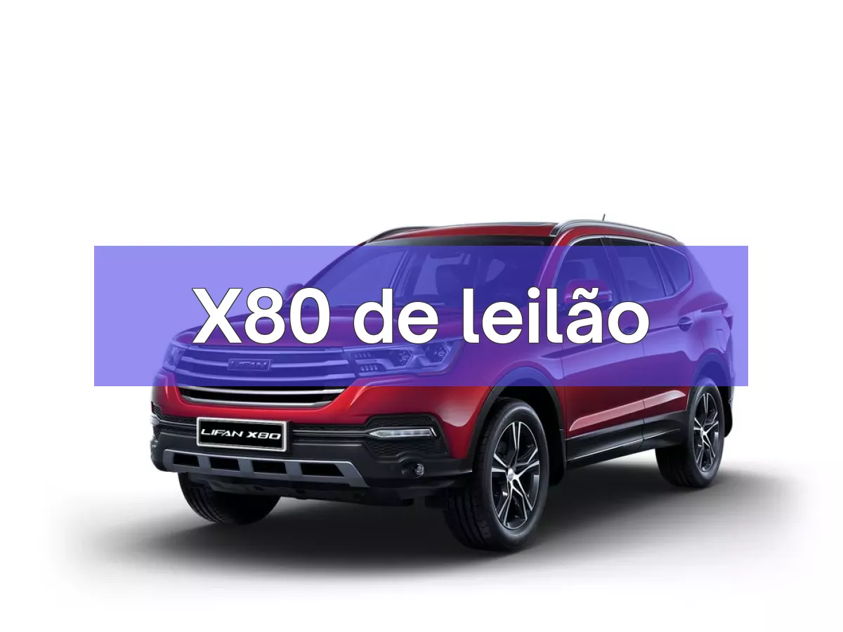 X80 em leilão