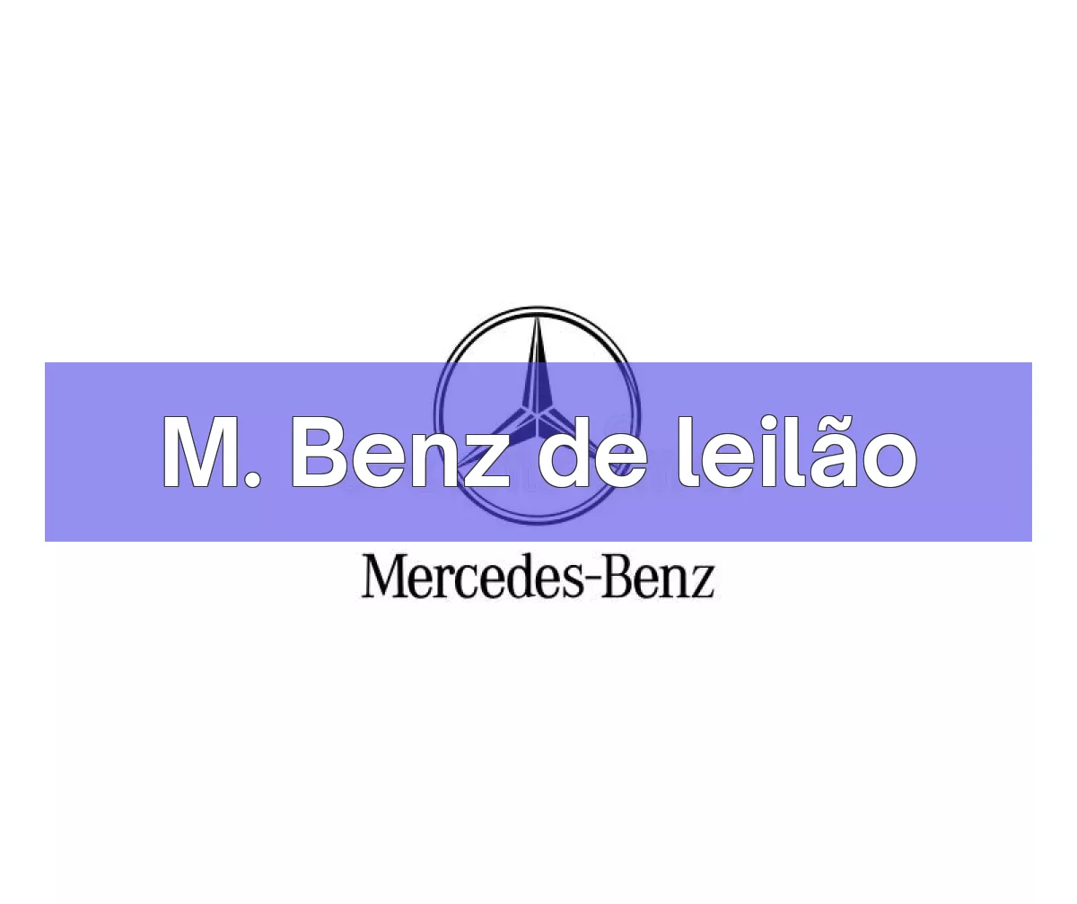 M. Benz em leilão