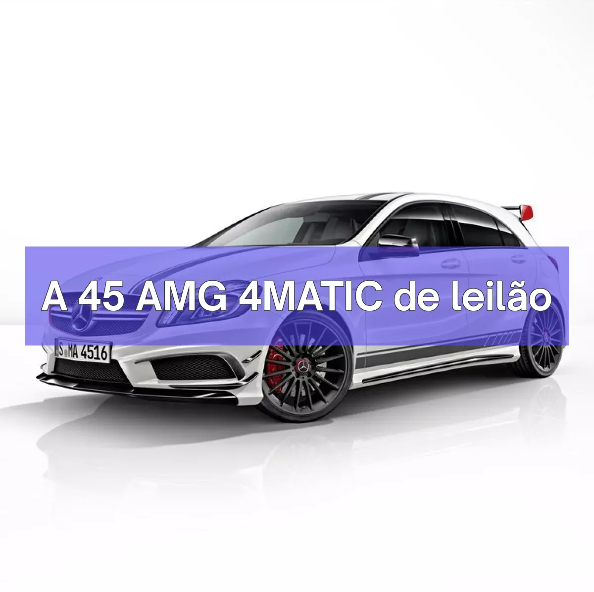 A 45 AMG 4MATIC em leilão