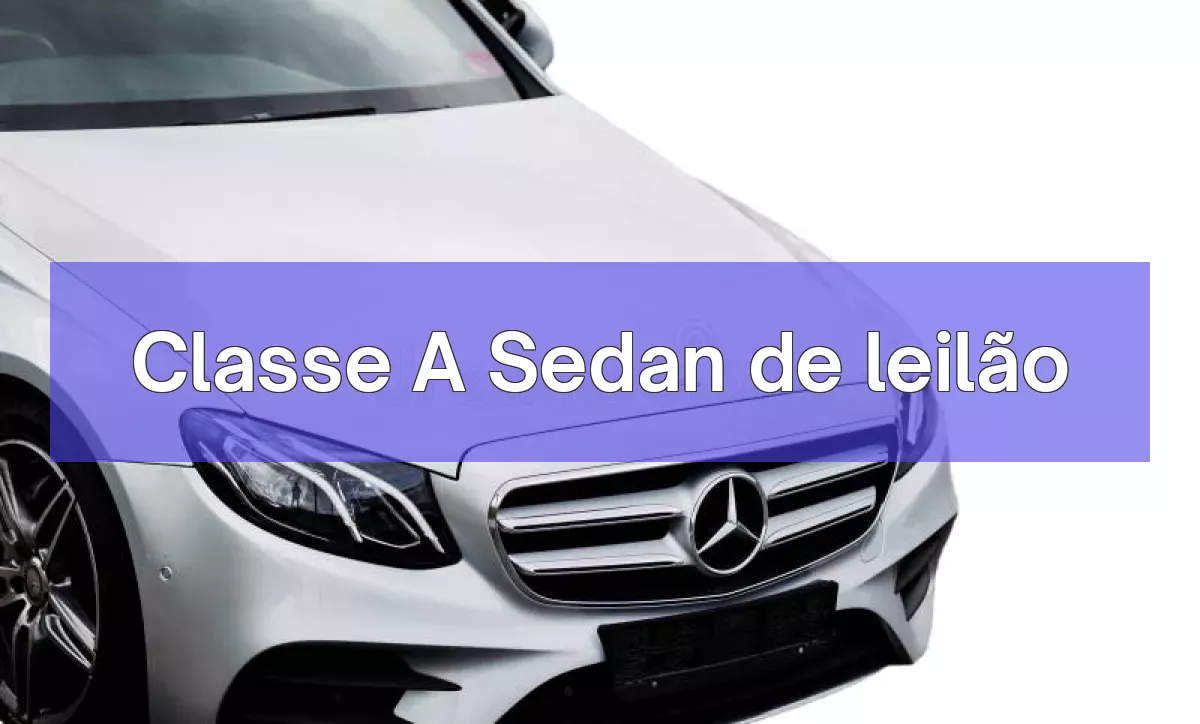 Classe A Sedan em leilão