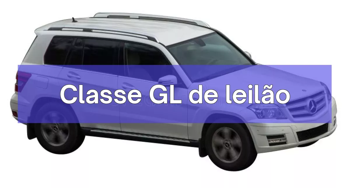 Classe GL em leilão