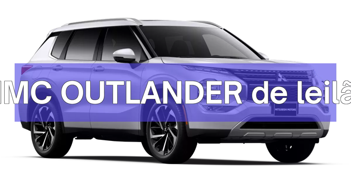 MMC OUTLANDER em leilão