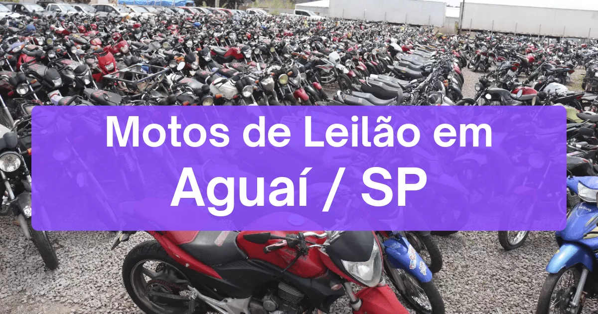 motos em leilão em Aguaí/SP