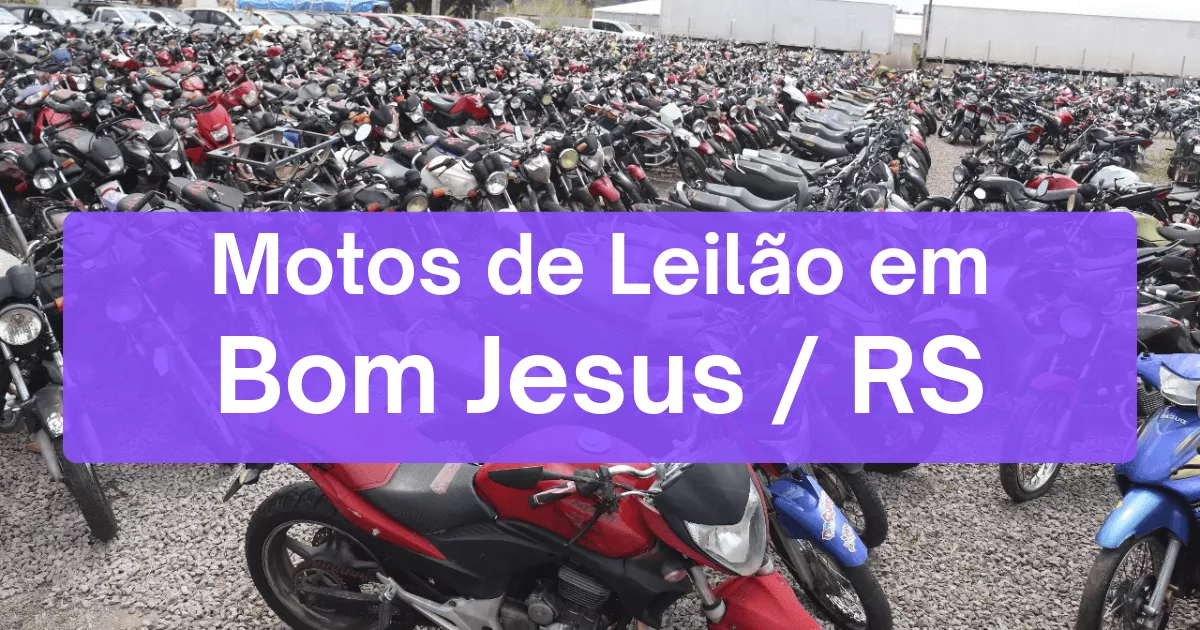 motos em leilão em Bom Jesus/RS