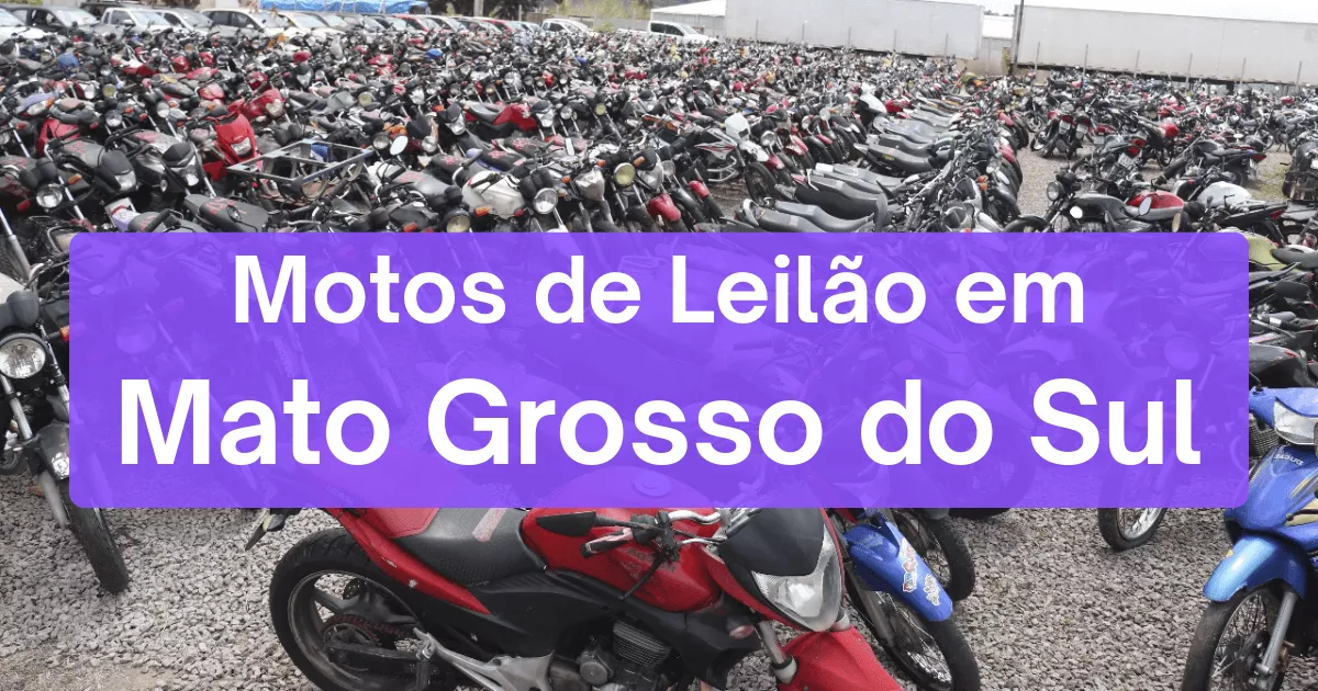 motos em leilão no estado de Mato Grosso do Sul