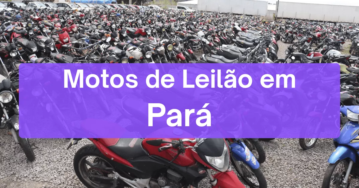 motos em leilão no estado de Pará