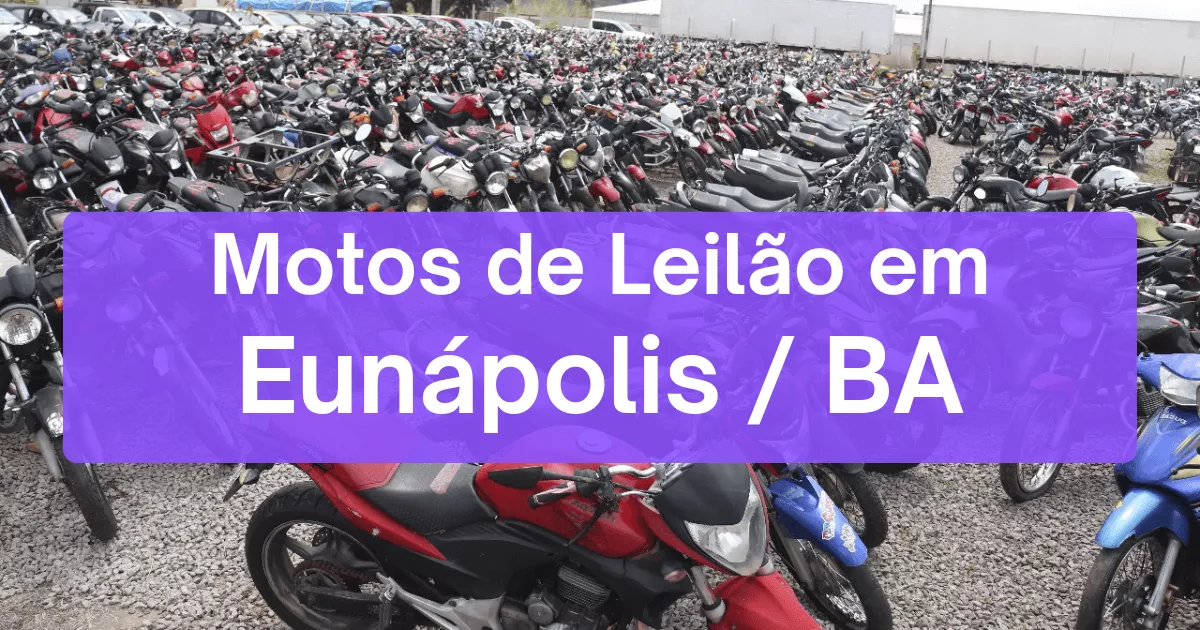 motos em leilão em Eunápolis/BA