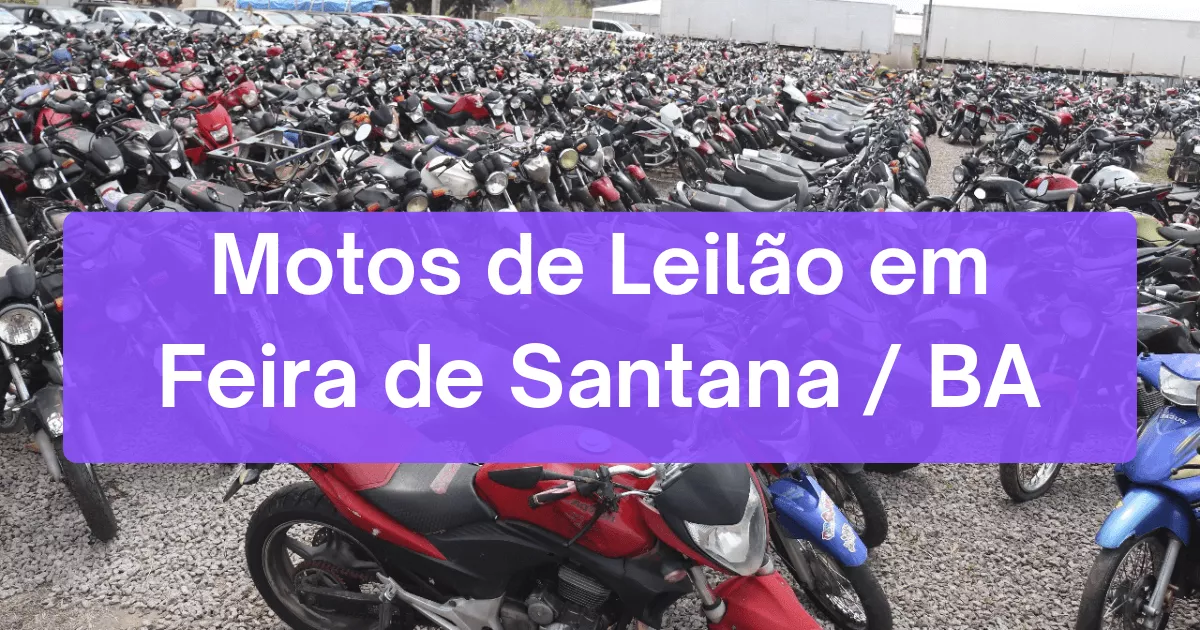 motos em leilão em Feira de Santana/BA