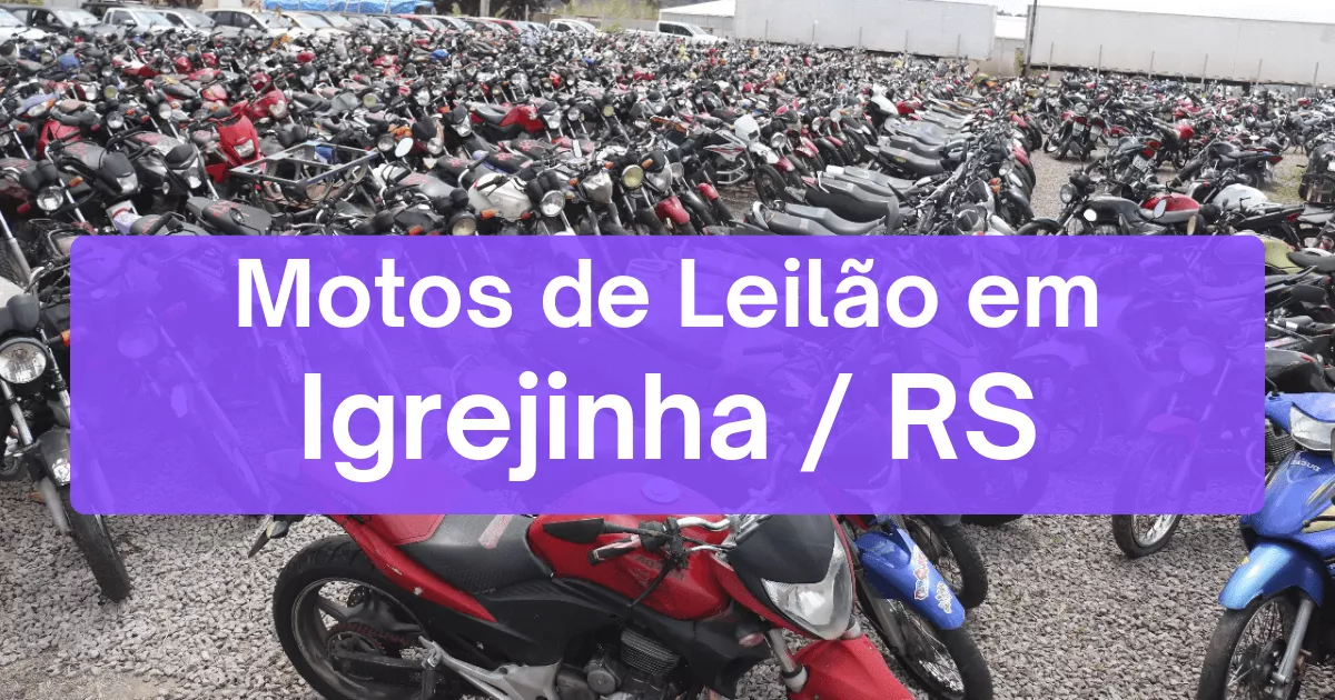 motos em leilão em Igrejinha/RS