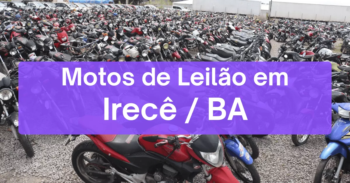 motos em leilão em Irecê/BA