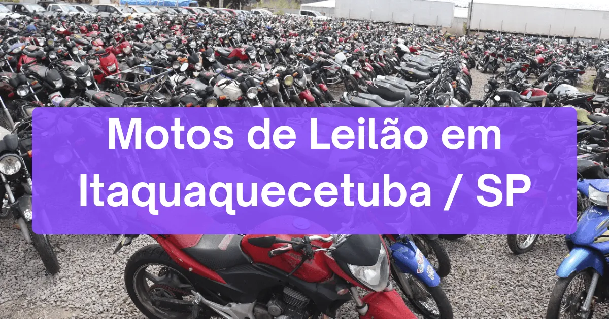 motos em leilão em Itaquaquecetuba/SP