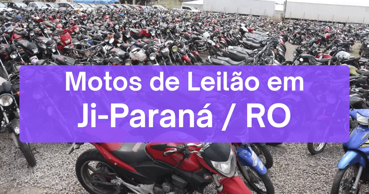 motos em leilão em Ji-Paraná/RO