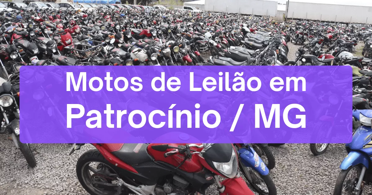 motos em leilão em Patrocínio/MG