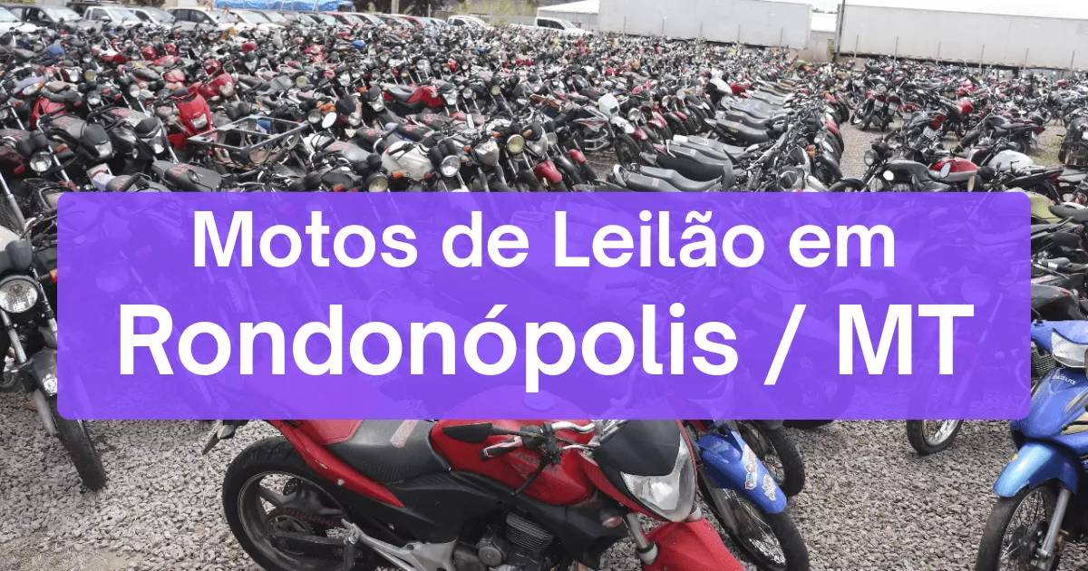 motos em leilão em Rondonópolis/MT
