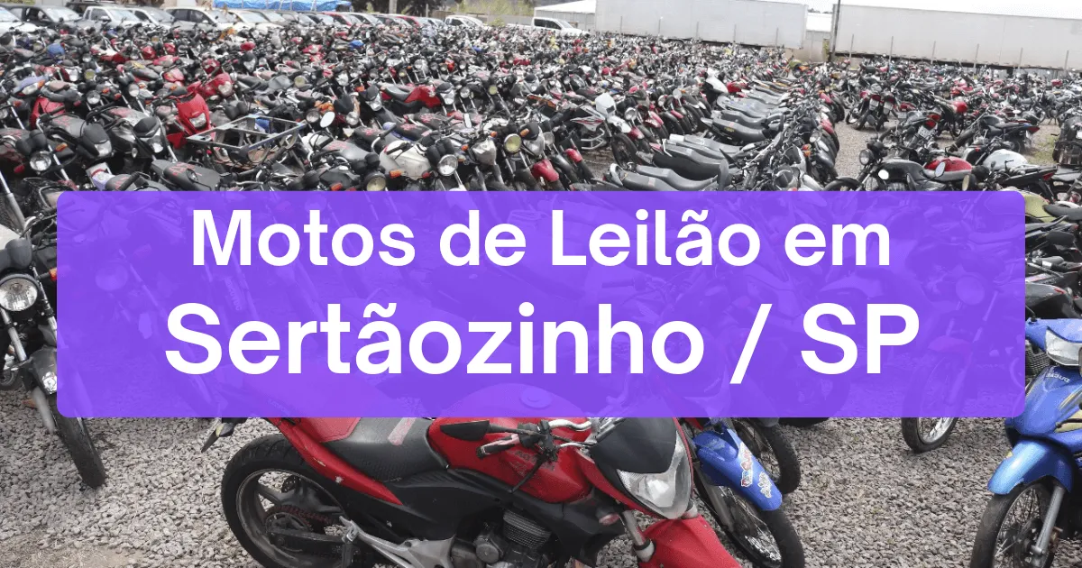motos em leilão em Sertãozinho/SP