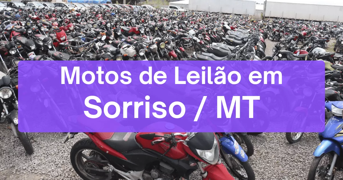 motos em leilão em Sorriso/MT