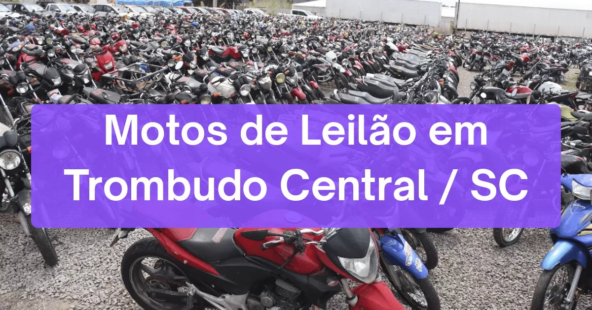 motos em leilão em Trombudo Central/SC