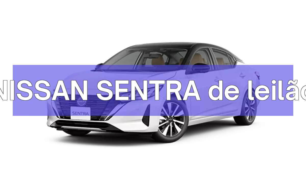 NISSAN SENTRA em leilão